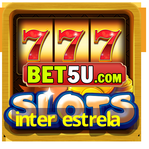 inter estrela